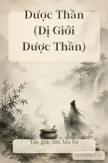 Dược Thần (Dị Giới Dược Thần)