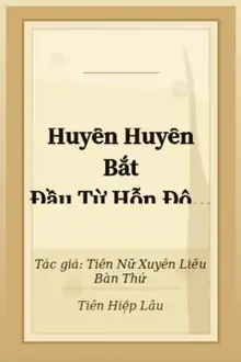 Huyền Huyễn Bắt Đầu Từ Hỗn Độn Thể