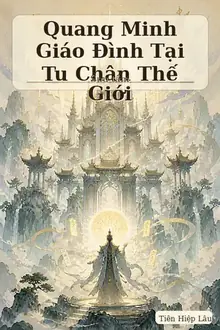 Quang Minh Giáo Đình Tại Tu Chân Thế Giới