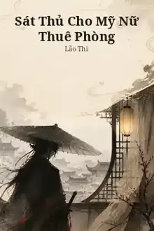 Sát Thủ Cho Mỹ Nữ Thuê Phòng