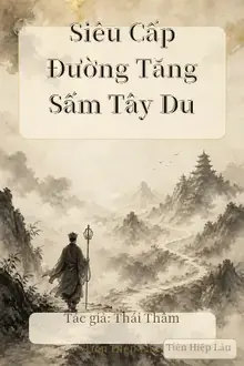 Siêu Cấp Đường Tăng Sấm Tây Du